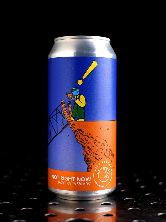 Left Handed Giant | Not Right Now | IPA | 6,5%