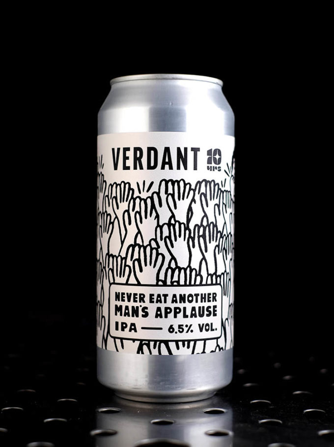 Verdant | Never Eat Another Man's Applause | IPA | 6,5%